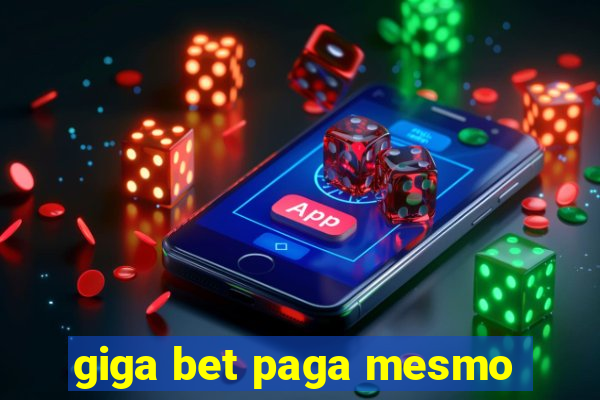 giga bet paga mesmo